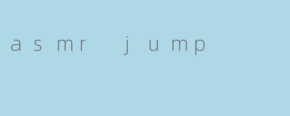 asmr jump